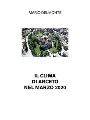 cover image of Il clima di Arceto nel marzo 2020